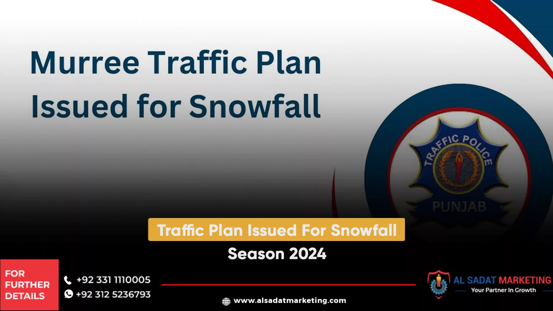 traffic plan issued for snowfall season 2024, al sadat marketing, real estate agency in blue area islamabad pakistan