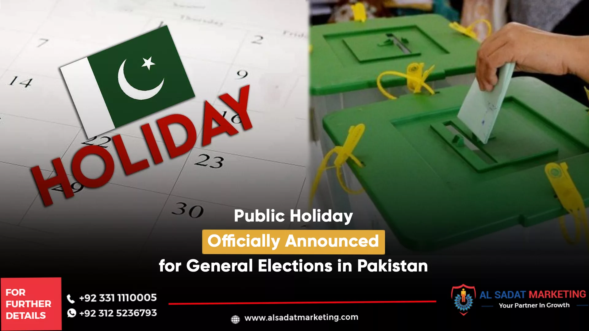 two boxes with green cap a hand inserting a vote and pakistan flad in green and white color holiday text in red color represent holiday on election day