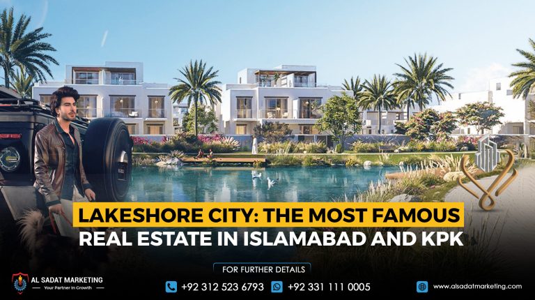 Lakeshore City The Most Renowned Real Estate in Islamabad and KPK