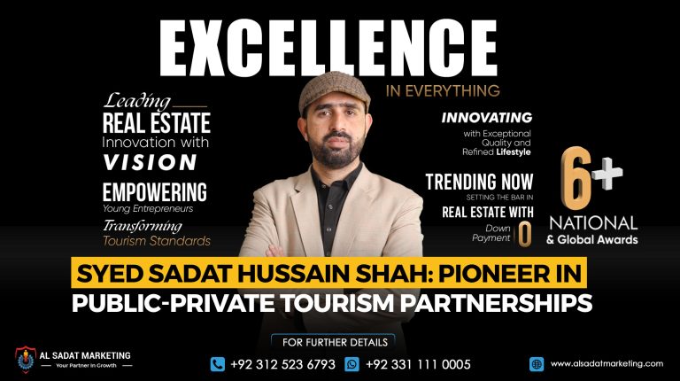 Syed Sadat Hussain Shah Pioneer in Public-Private Tourism Partnerships