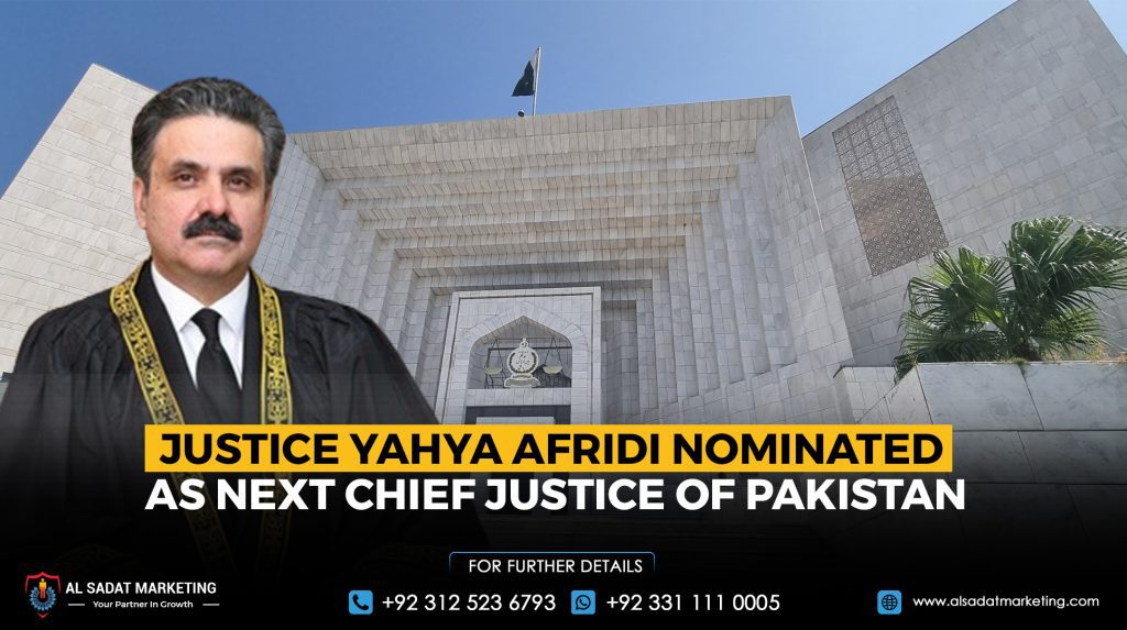 Justice Yahya Afridi Next Chief Justice of Pakistan