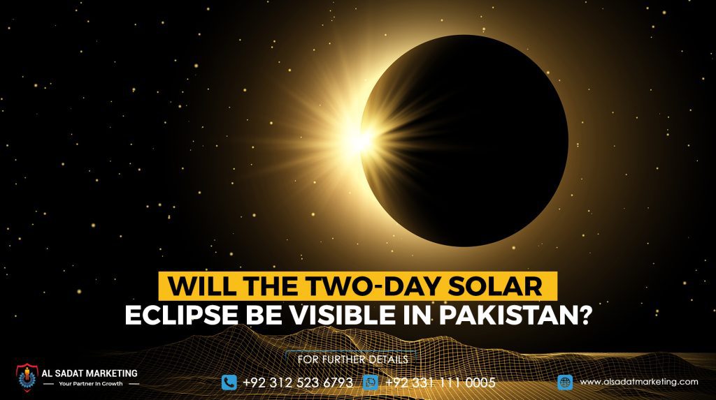 Will the Two-Day Solar Eclipse Be Visible in Pakistan?