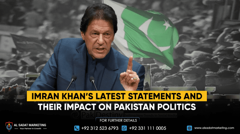 Imran Khan’s Latest Statements and Their Impact on Pakistan Politics