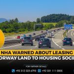 NHA Warned About Leasing Motorway Land to Housing Societies