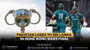 Pakistan Loses to Sri Lanka in Hong Kong Sixes Final