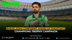 Babar Azam Confident Ahead of Pakistan’s Champions Trophy Campaign