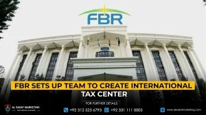 FBR Sets Up Team to Create International Tax Center