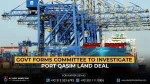 Govt Forms Committee to Investigate Port Qasim Land Deal