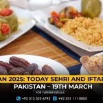 Ramadan 2025: Today Sehri and Iftar Time in Pakistan – 19th March