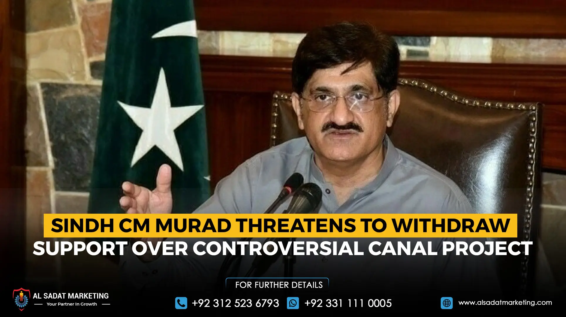 Sindh CM Murad Threatens to Withdraw Support Over Controversial Canal Project