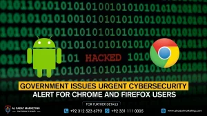 Government Issues Urgent Cybersecurity Alert for Chrome and Firefox Users