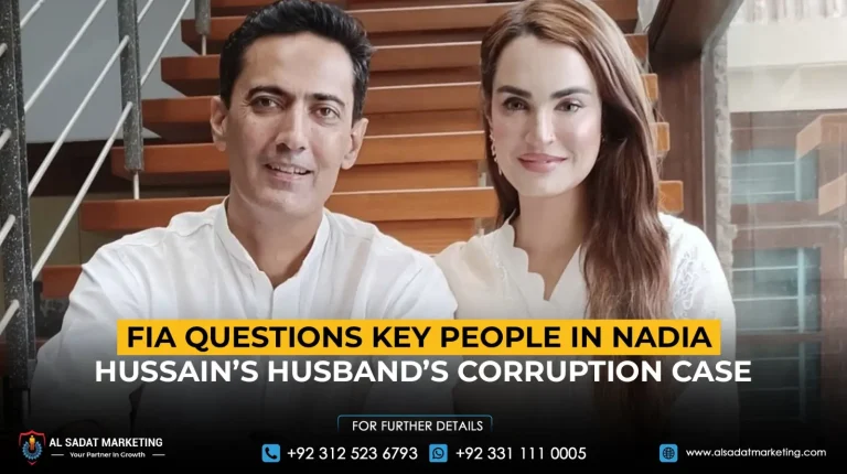 FIA questions key people in Nadia Hussain’s husband’s corruption case