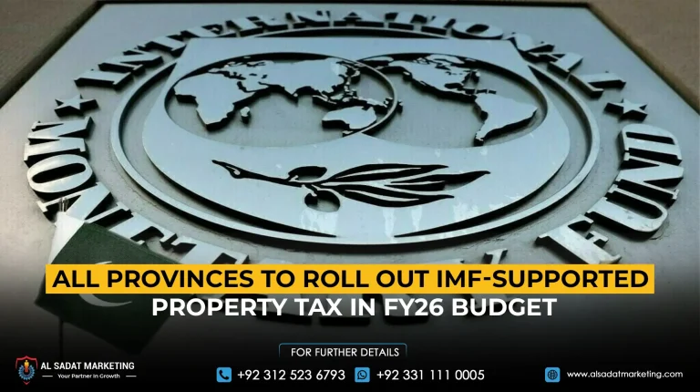 All Provinces to Roll Out IMF-Supported Property Tax in FY26 Budget