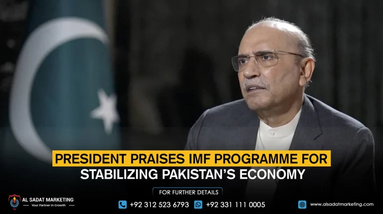 President Praises IMF Programme for Stabilizing Pakistan’s Economy