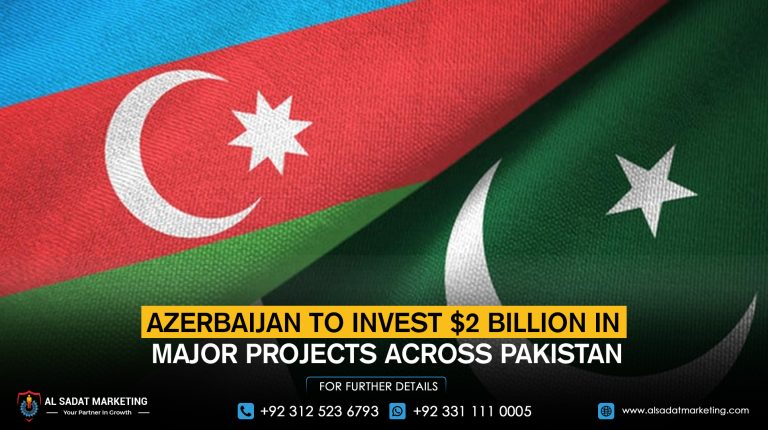 Azerbaijan to Invest $2 Billion in Major Projects Across Pakistan