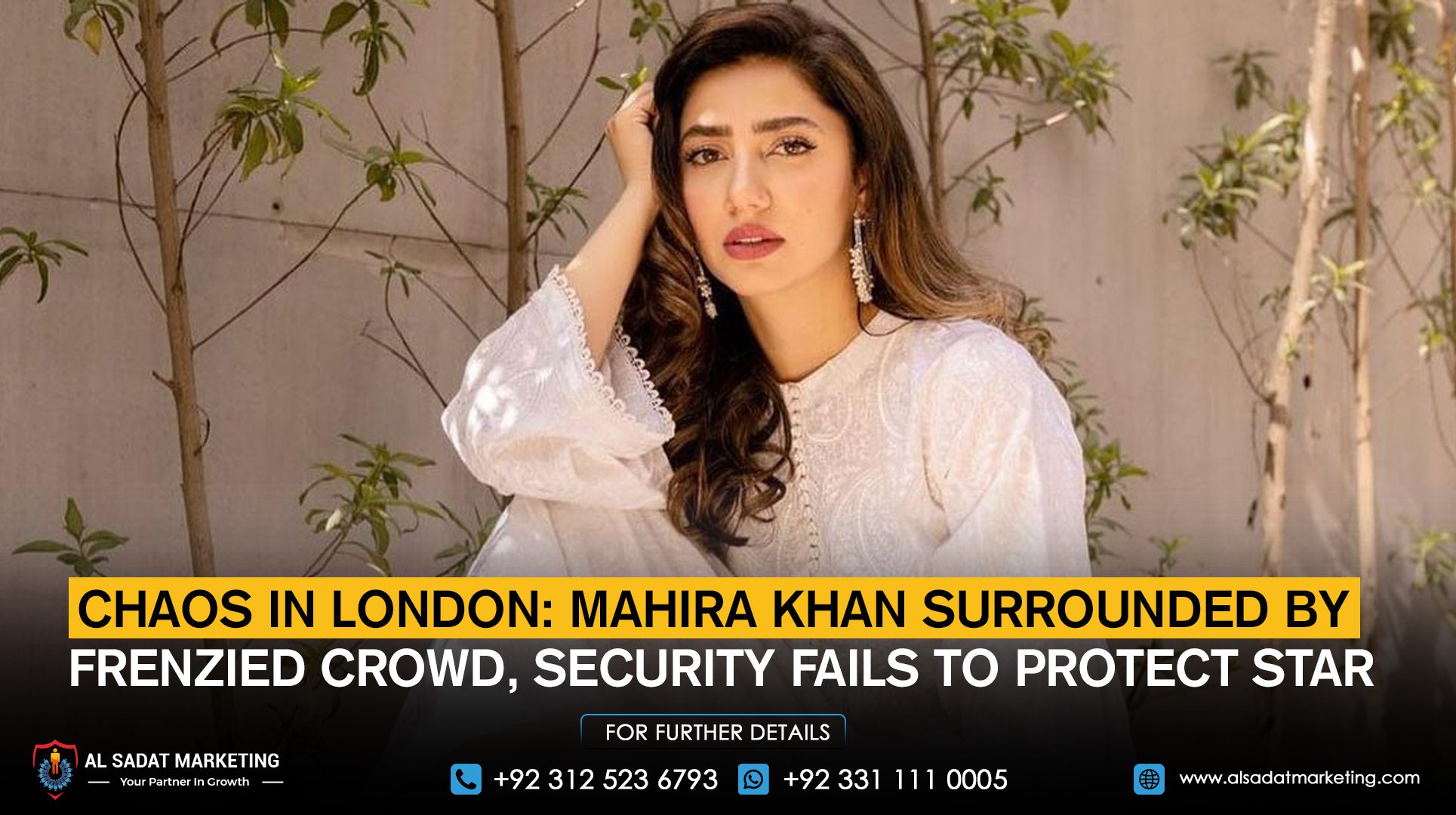 Chaos in London: Mahira Khan Surrounded by Frenzied Crowd, Security Fails to Protect Star