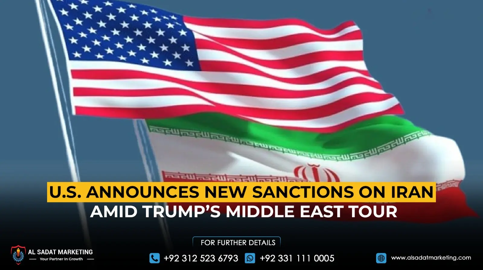 U.S. Announces New Sanctions on Iran Amid Trump’s Middle East Tour