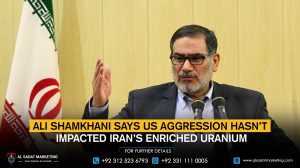 Ali Shamkhani Says US Aggression Hasn’t Impacted Iran’s Enriched Uranium