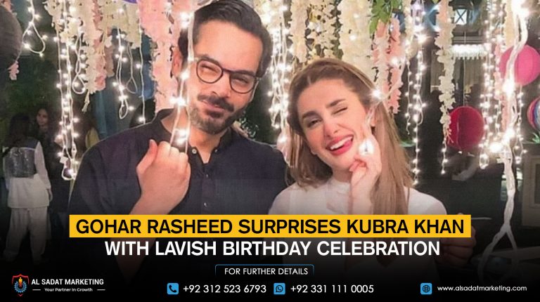 Gohar Rasheed Surprises Kubra Khan with Lavish Birthday Celebration