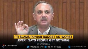 PTI Slams Punjab Budget as ‘Worst Ever’, Says People Get Nothing