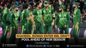 Shaheen, Rizwan Enter BBL Draft Pool Ahead of New Season