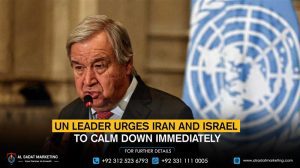 UN Leader Urges Iran and Israel to Calm Down Immediately