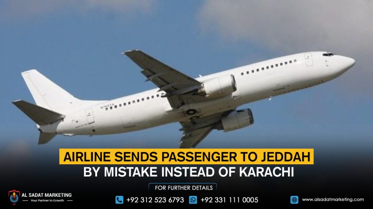The airline sends the passenger to Jeddah by mistake instead of Karachi