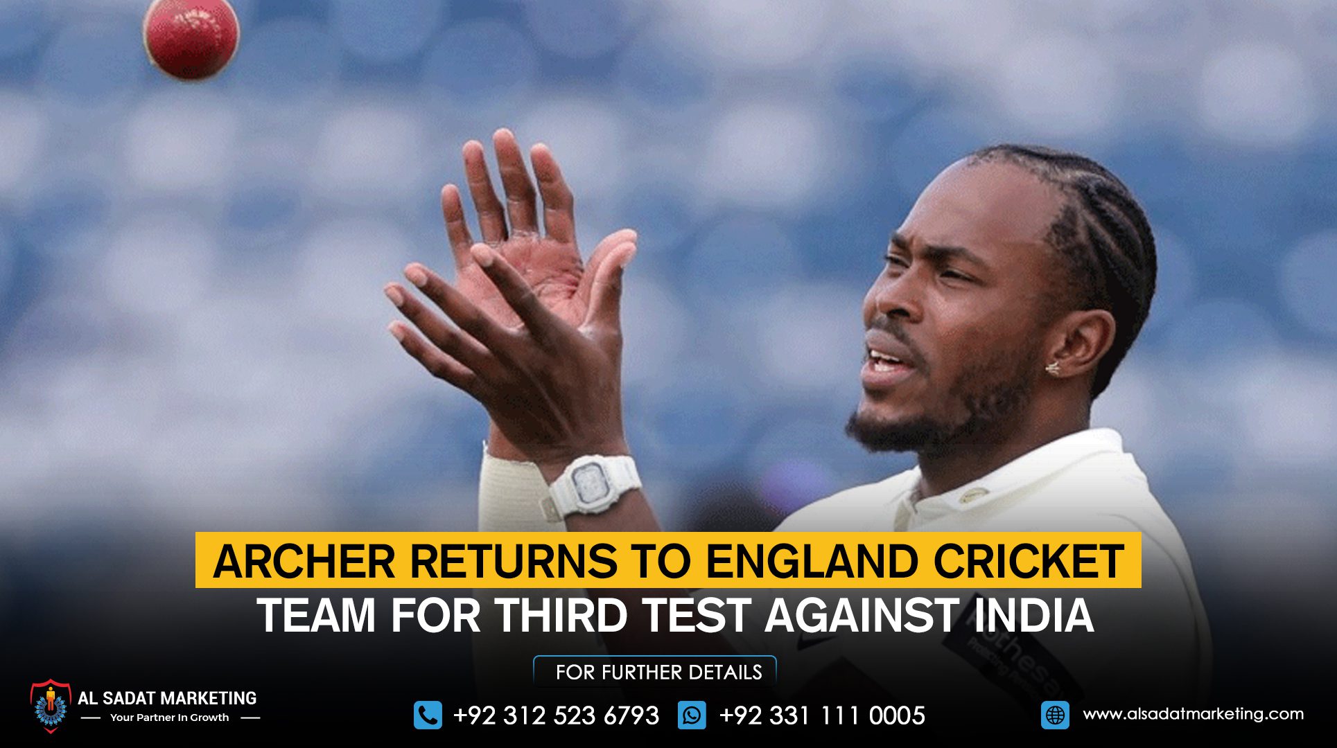 Archer returns to the England cricket team for the third Test against India