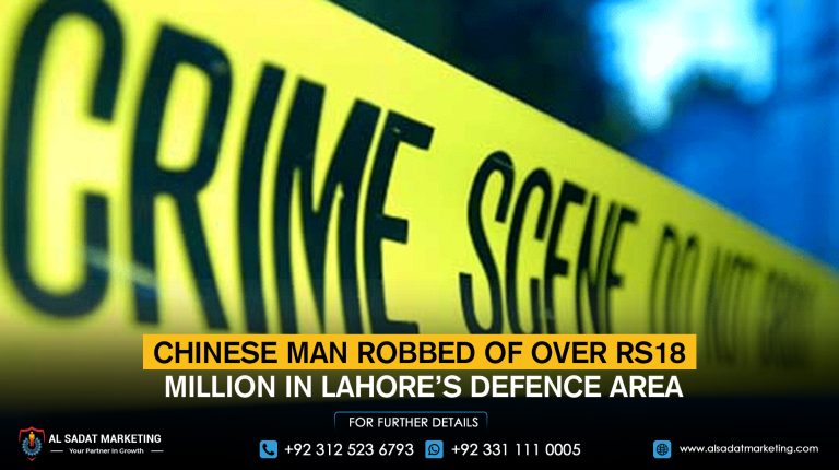 Chinese man robbed of over Rs18 million in Lahore’s Defence area