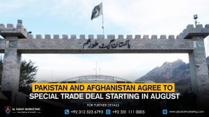 Pakistan and Afghanistan agree to special trade deal starting in August