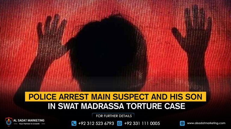 Police arrest the main suspect and his son in the Swat madrassa torture case 
