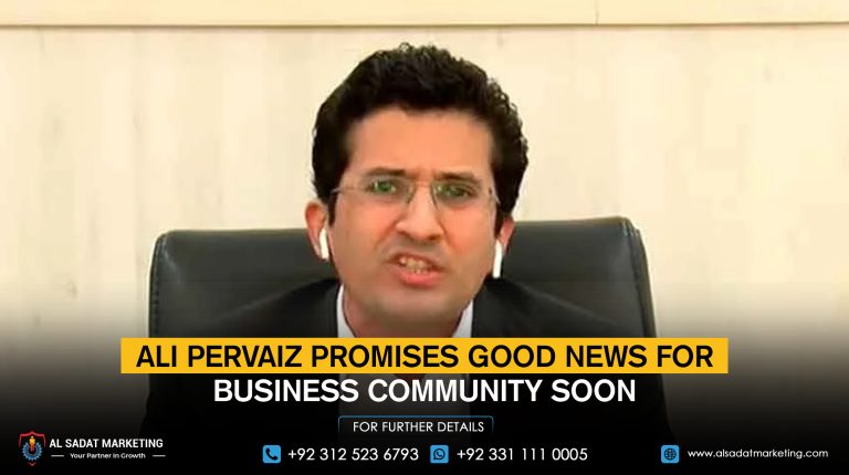 Ali Pervaiz promises good news for the business community soon