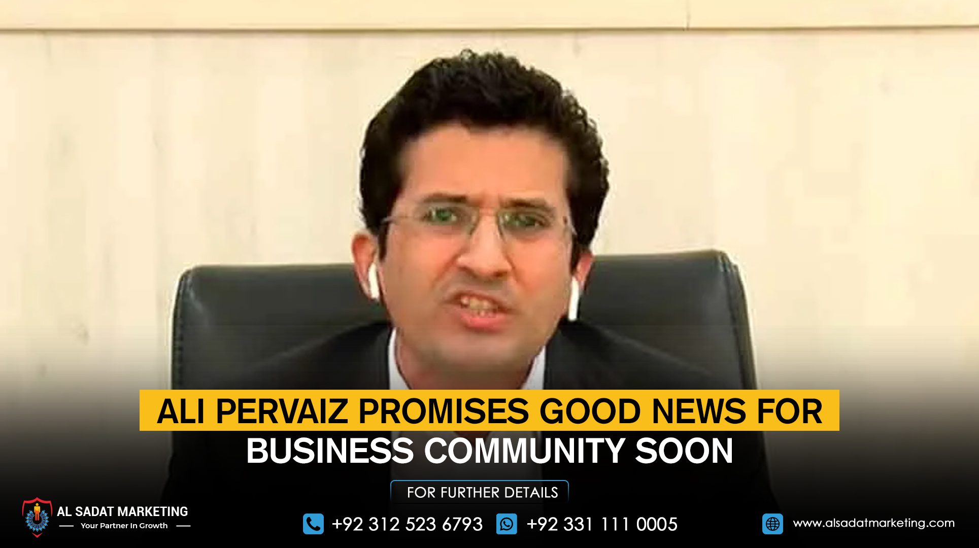 Ali Pervaiz promises good news for the business community soon