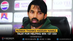 Rizwan thanks Hassan Nawaz, Talat for helping win 1st ODI