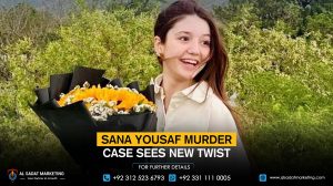 Sana Yousaf murder case sees new twist