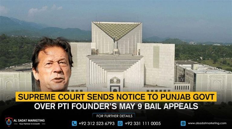 Supreme Court sends notice to Punjab govt over PTI founder’s May 9 bail appeals