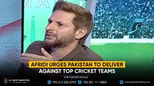 Afridi Urges Pakistan to Deliver Against Top Cricket Teams