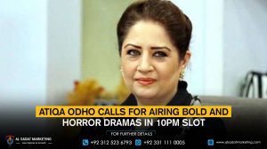 Atiqa Odho calls for airing bold and horror dramas in 10 pm slot