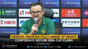 Hesson: Pakistan Fully Aware of India’s Confidence Before Asia Cup Clash