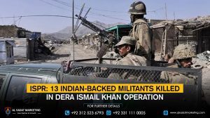 ISPR: 13 Indian-backed militants killed in Dera Ismail Khan operation