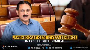 Jamshed Dasti gets 17-year sentence in fake degree scandal