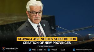Khawaja Asif Voices Support for Creation of New Provinces