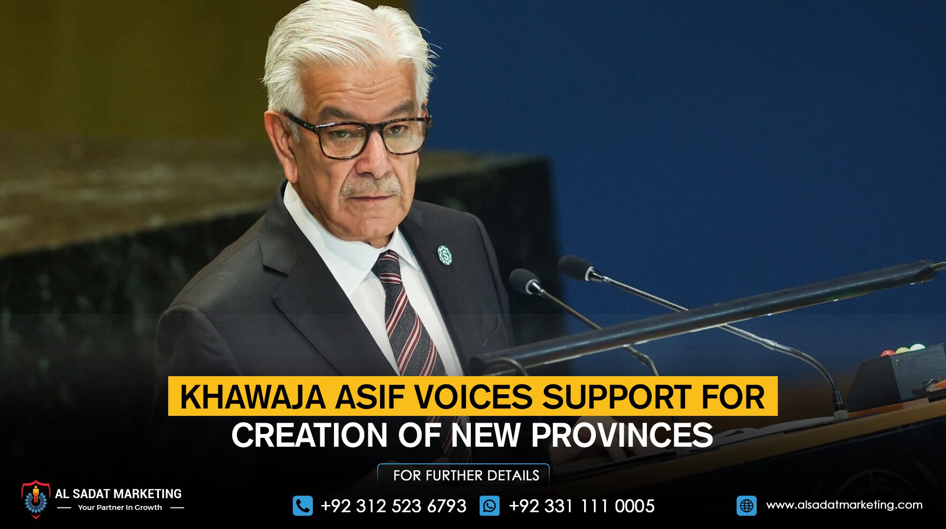Khawaja Asif Voices Support for Creation of New Provinces