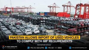 Pakistan allows the import of used vehicles to comply with IMF requirements