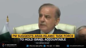 PM suggests Arab-Islamic Task Force to hold Israel accountable