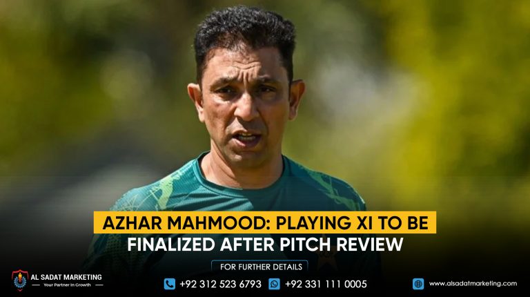 Azhar Mahmood: Playing XI to Be Finalized After Pitch Review