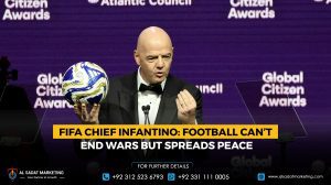 FIFA Chief Infantino: Football Can’t End Wars but Spreads Peace