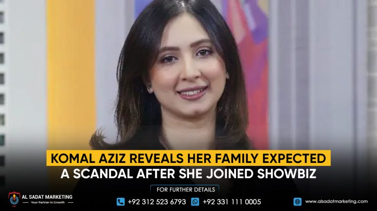 Komal Aziz reveals her family expected a scandal after she joined showbiz
