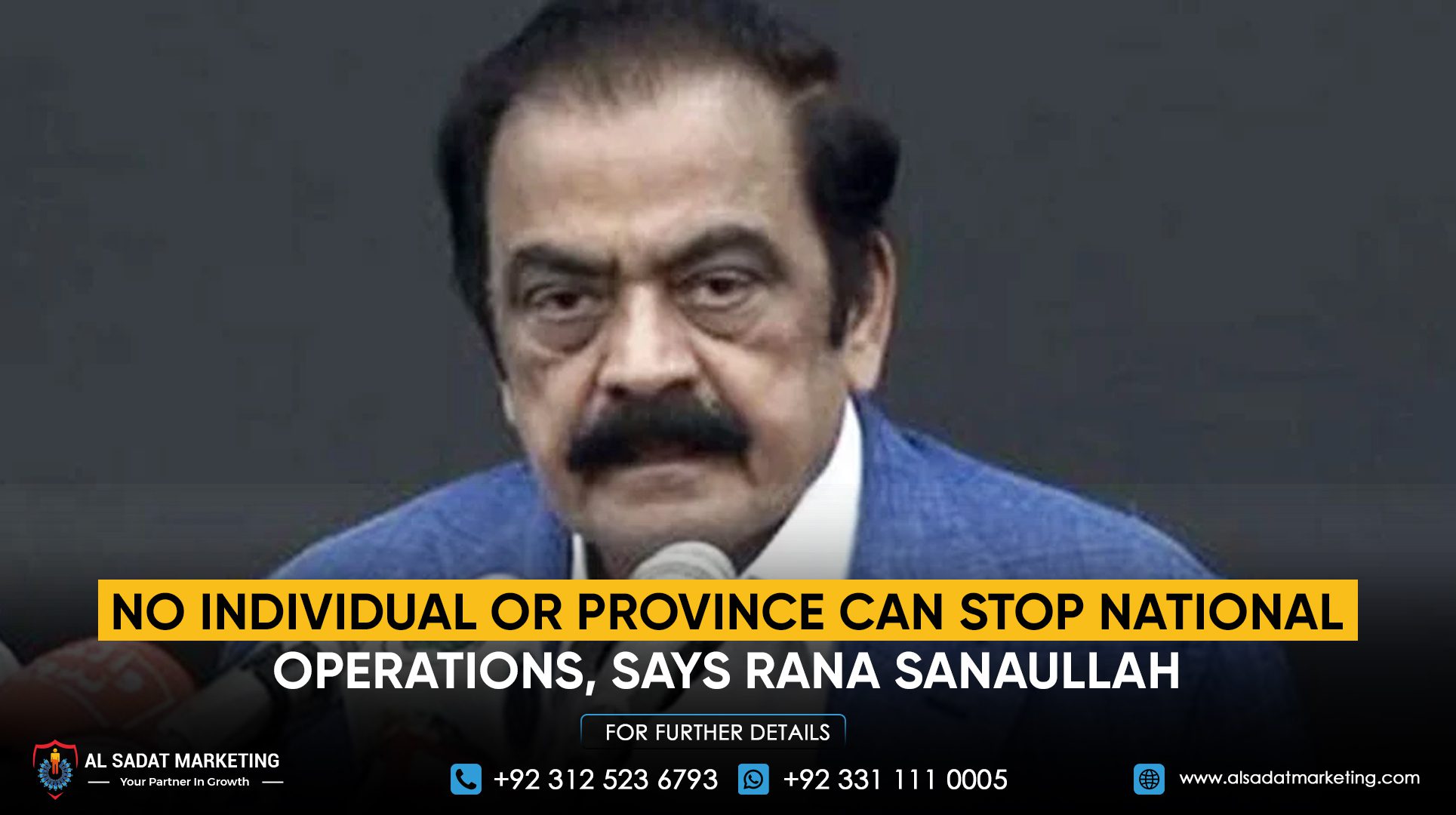 No Individual or Province Can Stop National Operations, Says Rana Sanaullah