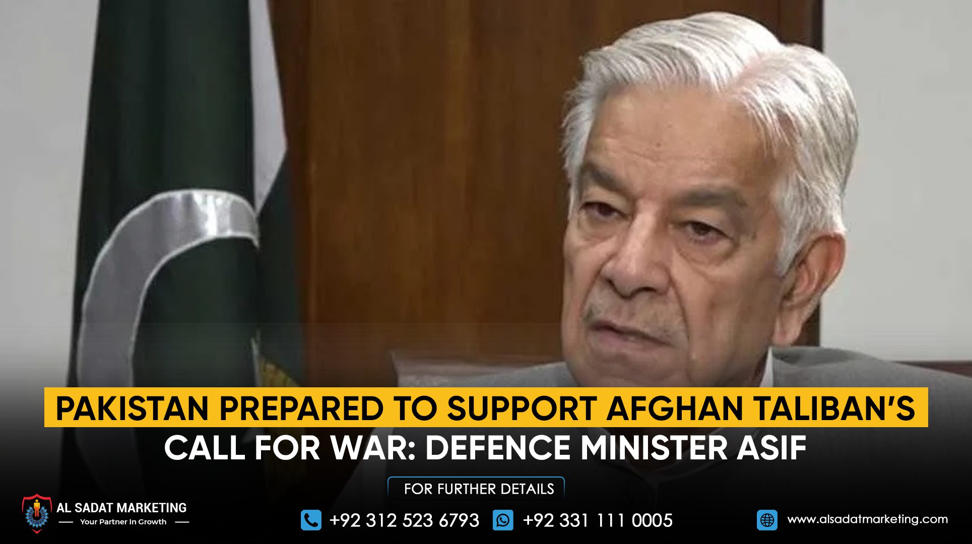 Pakistan Prepared to Support Afghan Taliban’s Call for War: Defence Minister Asif